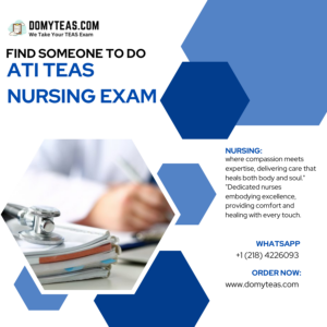 Find Someone To Do ATI TEAS Nursing Exam