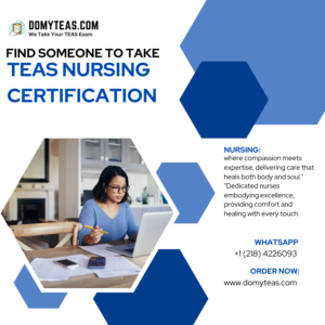 Find Someone To Take TEAS Nursing Certification