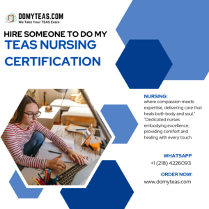 Hire Someone To Do My TEAS Nursing Certification